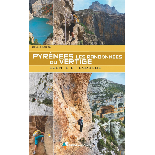 Topo Pyrenees - Les Randonnees Du Vertige