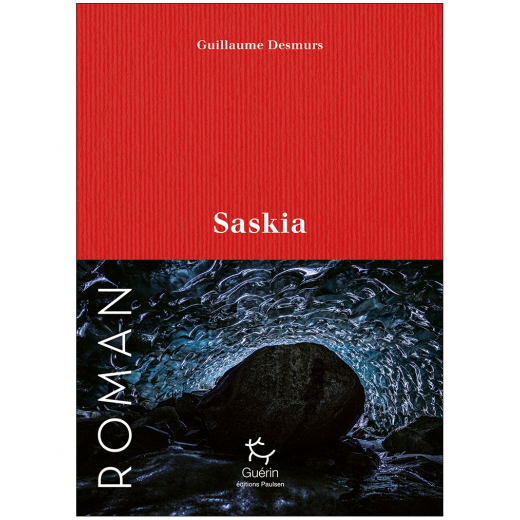 Saskia - Romans | Guerin Editions Paulsen