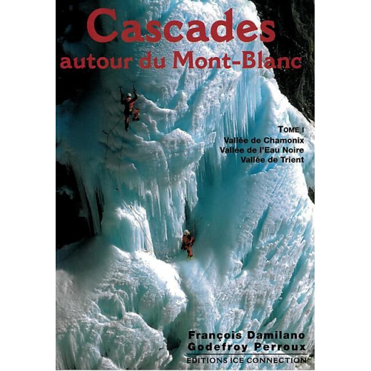 Cascades Autour Du Mont Blanc T1