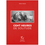 Cent Heures De Solitude - Roman | Editions Guerin