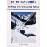 Grande Traversee Des Alpes Ski Rando - Topo | Olizane