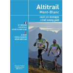 Altitrail Mont-blanc Courir En Montagne - Outdoor | Jmeditions