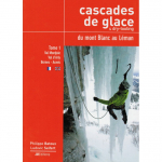 Cascades Et Dry Tooling Du Mt Blanc Au Leman T1