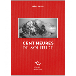 Cent Heures De Solitude - Roman | Editions Guerin