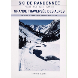 Grande Traversee Des Alpes Ski Rando - Topo | Olizane