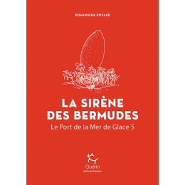 La Sirène Des Bermudes - Port De La Mer De Glace - Tome 5