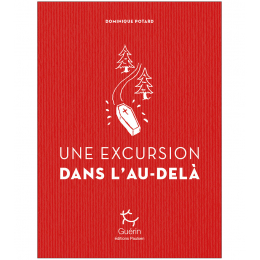 Une Excursions Dans L'au Dela - Roman | Editions Guerin