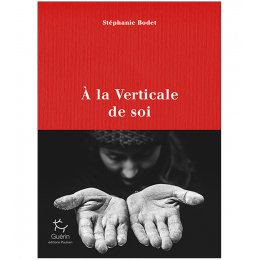 A La Verticale De Soi - Roman | Guerin Editions Paulsen