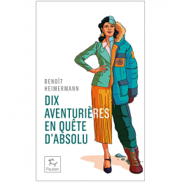 DIX AVENTURIERES EN QUETE D\'ABSOLU